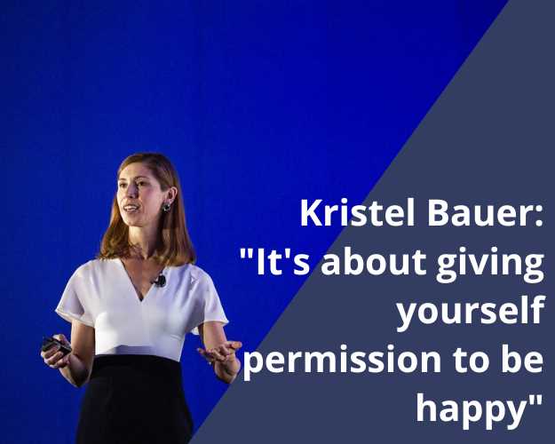 Kristel Bauer: "It's about giving yourself permission to be happy"